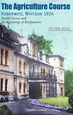 bokomslag Agriculture Course, Koberwitz, Whitsun 1924