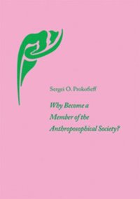 bokomslag Why Become a Member of the Anthroposophical Society?