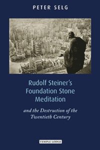 bokomslag Rudolf Steiner's Foundation Stone Meditation