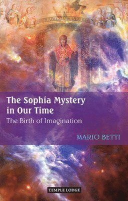 Mario Betti - Sophia Mystery in Our Time, Häftad