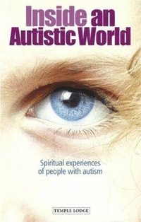 bokomslag Inside an Autistic World