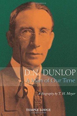 bokomslag D. N. Dunlop, a Man of Our Time