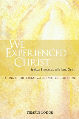 We Experienced Christ 1