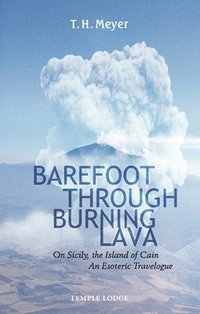 bokomslag Barefoot Through Burning Lava