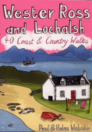 Paul Webster, Helen Webster - Wester Ross and Lochalsh: 40 Coast & Country walks, Häftad