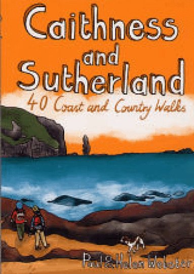 Paul Webster, Helen Webster - Caithness and Sutherland: 40 Coast and Country Walks, Häftad