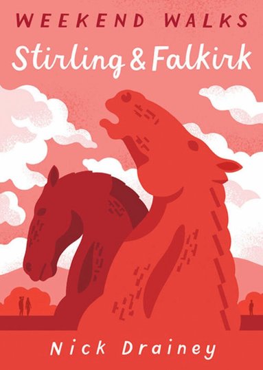 Nick Drainey - Stirling and Falkirk Weekend Walks, Häftad