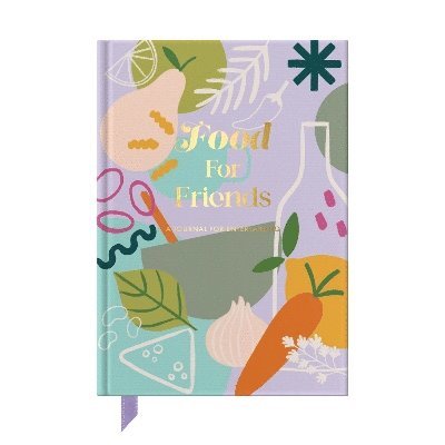 Helen Stephens - Food For Friends, Inbunden
