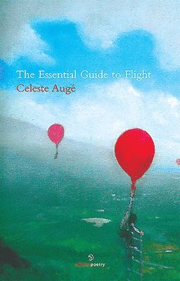 Celeste Augé - Essential Guide to Flight, Häftad. Tillgänglighet: Tillfälligt slut