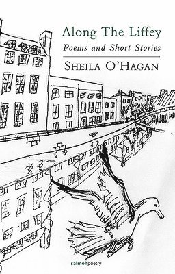 Along the Liffey: Poems and Short Stories 1