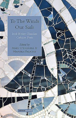 Catherine Phil MacCarthy, Mary O'Donnell, Manuela Palacios - To the Winds Our Sails, Häftad