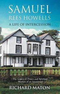 bokomslag Samuel Rees Howells, a Life of Intercession