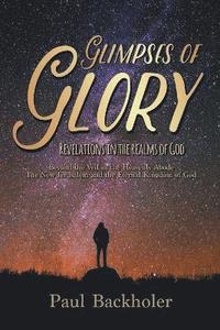 bokomslag Glimpses of Glory, Revelations in the Realms of God