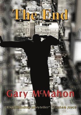 Gary McMahon - End, Häftad