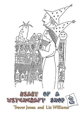 Trevor Jones, Liz Williams - Diary of a Witchcraft Shop 2, Häftad