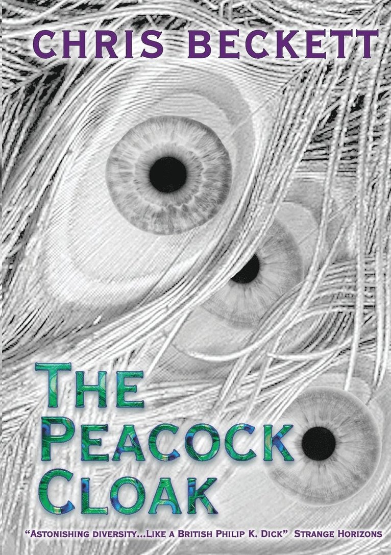 Chris Beckett - Peacock Cloak, Häftad