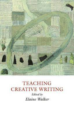 Teaching Creative Writing 1