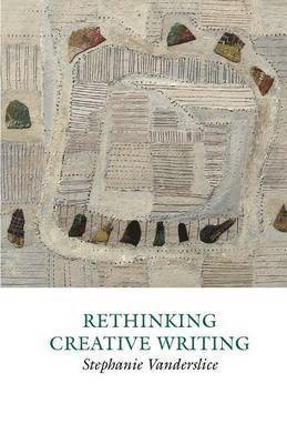 Rethinking Creative Writing in Higher Education 1