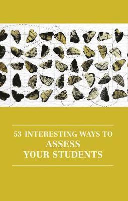 bokomslag 53 Interesting Ways to Assess Your Students