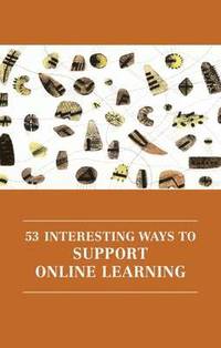 bokomslag 53 Interesting Ways to Support Online Learning