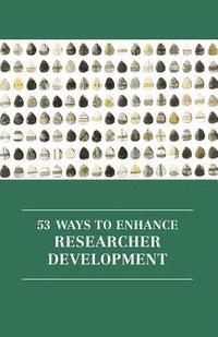 bokomslag 53 Ways to Enhance Researcher Development