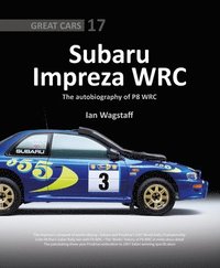 bokomslag Subaru Impreza WRC - The Autobiography of P8 WRC