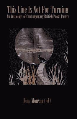 bokomslag This Line is Not for Turning - An Anthology of Contemporary British Prose Poetry