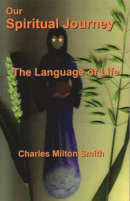Charles Milton Smith, Charles Milton Smith - Our Spiritual Journey, Häftad