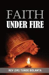 bokomslag Faith Under Fire