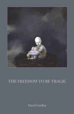 David Lindley - Freedom to be Tragic, Häftad