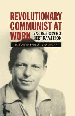 Roger V. Seifert, Tom Sibley - Revolutionary Communist at Work, Häftad