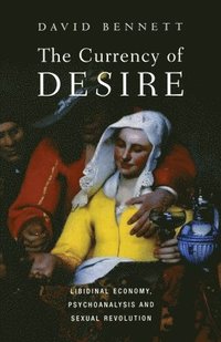 bokomslag The Currency of Desire