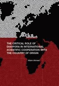 bokomslag The Critical Role of Diaspora in Scientific Cooperation with Country of Origin