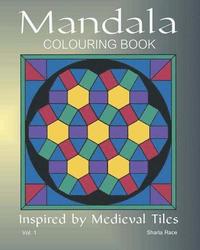 bokomslag Mandala Coloring Book: Inspired by Medieval Tiles