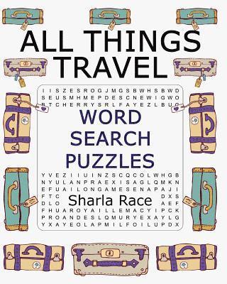 bokomslag All Things Travel Word Search Puzzles