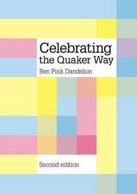bokomslag Celebrating the Quaker Way