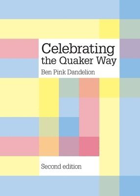 bokomslag Celebrating the Quaker Way