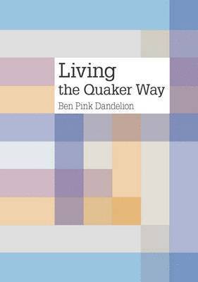 Living the Quaker Way 1