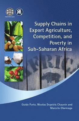 bokomslag Supply Chains in Export Agriculture, Competition, and Poverty in Sub-Saharan Africa