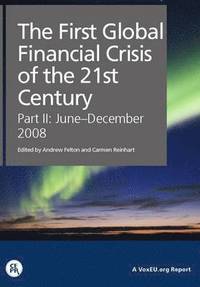 bokomslag The First Global Financial Crisis of the 21st Century - Part II: June-December, 2008