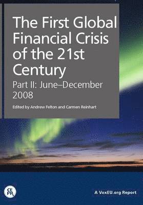 bokomslag The First Global Financial Crisis of the 21st Century - Part II: June-December, 2008