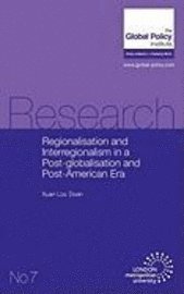bokomslag Regionalisation and Interregionalism in a Post-globalisation and Post-American Era
