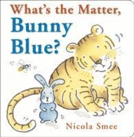 bokomslag What's the Matter, Bunny Blue?