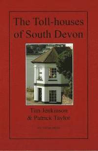 bokomslag The Toll-houses of South Devon