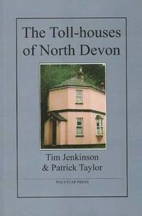 bokomslag The Toll-houses of North Devon