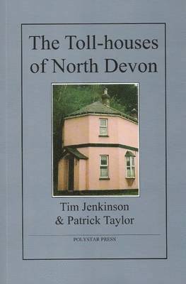 The Toll-houses of North Devon 1