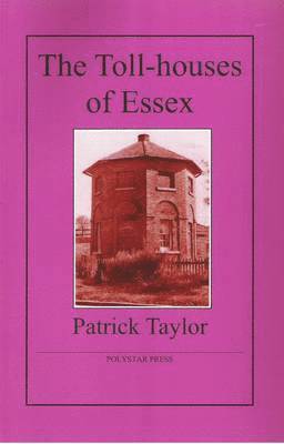 The Toll-houses of Essex 1