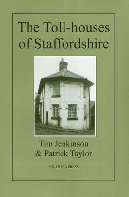 The Toll-Houses of Staffordshire 1