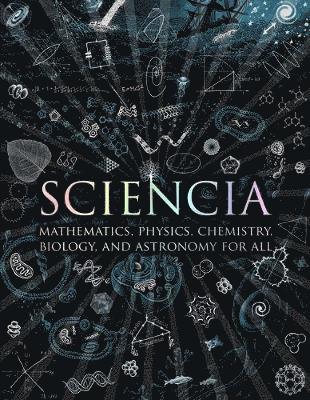 Burkard Polster, Gerard Cheshire, Matt Tweed, Matthew Watkins, Moff Betts - Sciencia, Inbunden