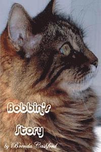 bokomslag Bobbins Story: The little cat that touched so many lives